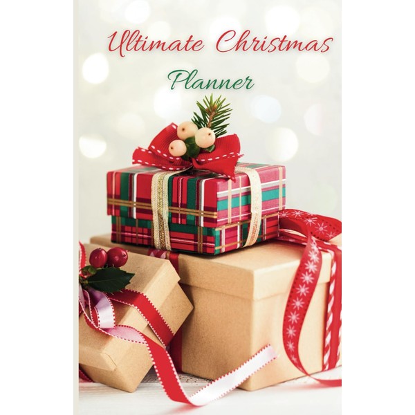 Ultimate Christmas Planner For Stressless Holidays: Organizer of Deeds, Gifts,