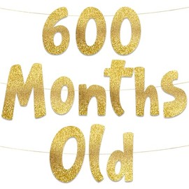 600 Months Old Gold Glitter Banner - 50th Anniversary and Birthday Party Decorations