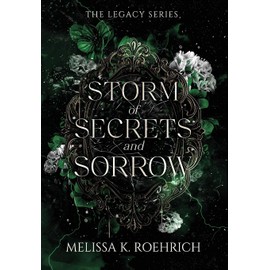 Storm of Secrets and Sorrow (Legacy)