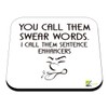CS552 You Call Them Swear Words. I Call Them Sentence