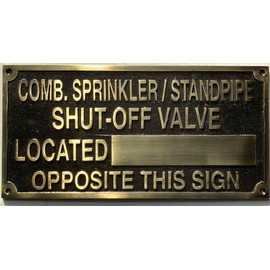 Cast Aluminum Sign - cast bronze color/cast brass color (COMB. SPRINKLER STANDPIPE SHUT-OFF VALVE LOCATED____ OPPOSITE THIS SIGN)