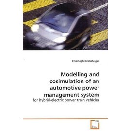 Modelling and cosimulation of an automotive power management system: for hybrid-electric power train vehicles