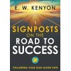 Signposts on the Road to Success: Following Your God-Given Path