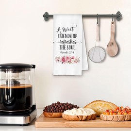 ChenCraty Christian Friendship Gifts for Women Kitchen Towels, a Sweet Friendship Refreshes The Soul Decorative Dish Tea Towels for Kitchen, Best Friends Bestie BFF Gifts, 16x24 Inches