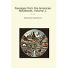 Passages from the American Notebooks, Volume 2.