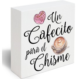 Spanish Coffee Bar Decor Wood Sign, un Cafecito Para el Chisme Wooden Box Sign Decor, Funny Coffee Kitchen Signs -A15