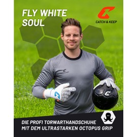 CATCH & KEEP Fly White Soul Men's Goalkeeper Gloves Size 6 I Professional Goalkeeper Gloves with Finger Protection, Thumb Support & Thicker Wrist Support