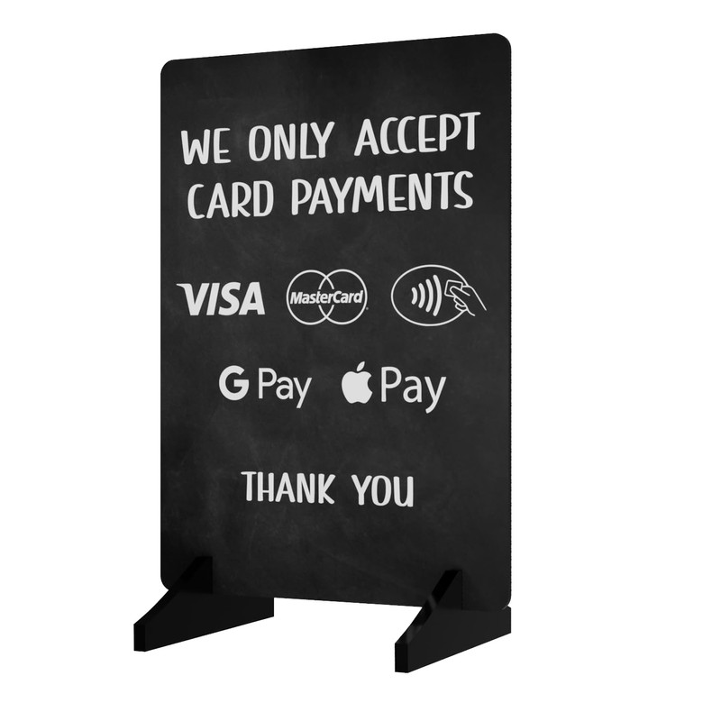 We Only Accept Card Payments Freestanding Sign | Wooden base