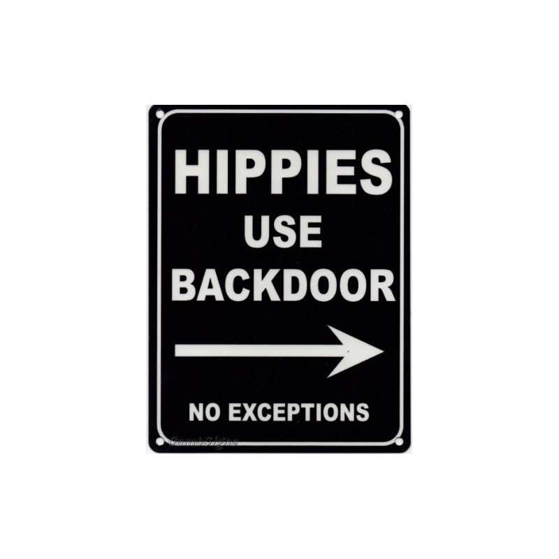 HIPPIES USE BACK DOOR Metal Advertising Sign (SMALL 200mm X