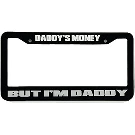 Daddy's Money But I'm Daddy License Plate Frame Decal Sticker Car Truck Shitbox Diesel Turbo Boost JDM Hated