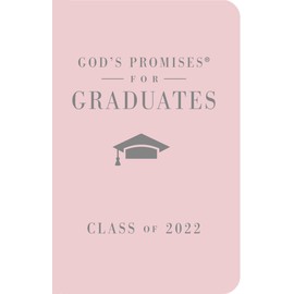 God's Promises for Graduates: Class of 2022 - Pink NKJV: New King James Version