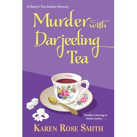 Murder with Darjeeling Tea (A Daisy's Tea Garden Mystery)