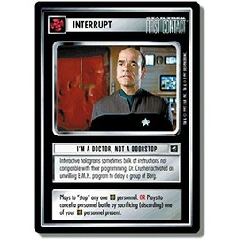 Decipher Star Trek CCG 1E FC First Contact I'm A Doctor NOT A Doorstop 51U