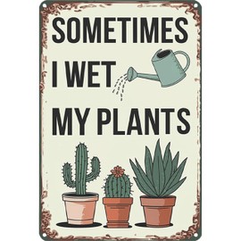 Funny Garden Gifts for Women Sometimes I Wet My Plants Tin Signs-Vintage Signs Metal Gifts for Plant Lovers,Outside Decorations for Yard for Home Garden Greenhouse 8X12inch