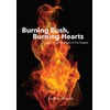 Burning Bush; Burning Hearts