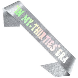 30th Birthday Sash 30th Birthday Gifts in My Thirties Era Sash Silver Sash for Women