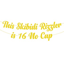 This Skibidi Rizzler is 16 No Cap Party Banner Decoration,Gold Glitter Funny 16th Birthday Sign Party Decorations, Favors, Supplies, Ideas and Gifts Decor