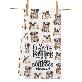 PXTIDY English Bulldog Kitchen Towel Life is Better with English Bulldogs Around Bulldog Mom Dish Cloth Gifts for Dog Owner