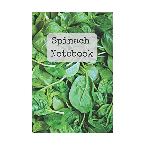 Spinach Notebook: Notebooks for Everybody, Sketch, Calculate, Drawing and Writing