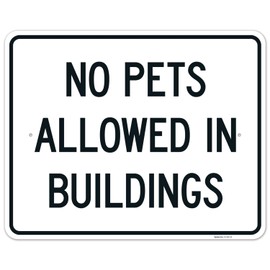 Sigo Signs, No Pets Allowed in Buildings Sign, 24x30 Inches, Rust Free .063 Aluminum, Fade Resistant, Made in USA
