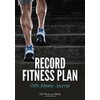 Record Fitness Plan With Weekly Journal