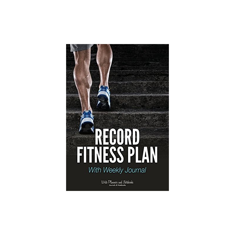 Record Fitness Plan With Weekly Journal