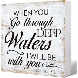 "When You Go Through Deep Waters" Bible Verse Wood Sign - Isaiah 43:2 Scripture Art - Rustic Farmhouse Christian Wood Block Plaque - Home Office Desk Decor Gift (5x5 Inch)