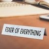 Stainless Steel Desk Plate “Fixer of Everything” Funny Work Sign