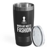 Fashion Designer Black Tumbler 20oz - When art meets fashion