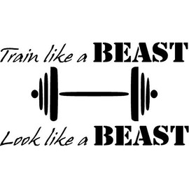 Look Like a Beast - Gym Vinyl Wall Decal (Black, 32"x17")