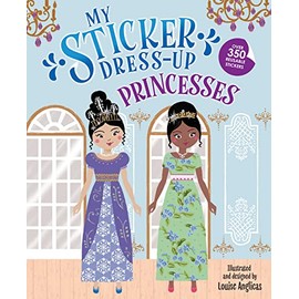 My Sticker Dress-Up: Princesses: Awesome Activity Book with 350+ Stickers for Unlimited Possibilities!