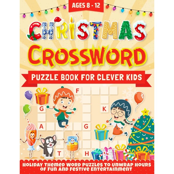 Christmas Crosswords for Clever Kids ages 8-12: Holiday Themed Word