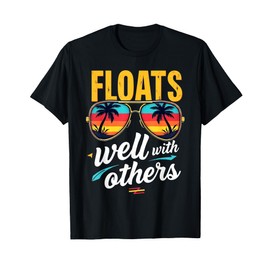 Summer Groovy River Floats Well With Others Float Trip T-Shirt