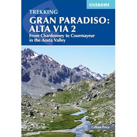 Trekking Gran Paradiso: Alta Via 2: 12-day trek from Chardonney to Courmayeur