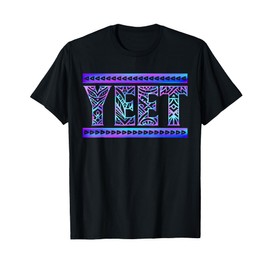 Yeet Tribal Art Funny Quote for Men Boys Kids Women Youth T-Shirt