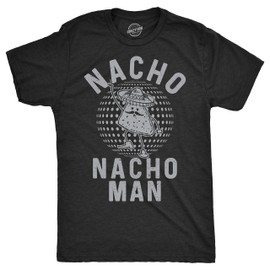 Mens Nacho Nacho Man T Shirt Funny Tee for Guys Funny T Shirts Cinco De Mayo Apparel for Men Novelty Tees for Guys Black XXL