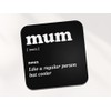 Mum Square Coaster - Mother Dictionary Regular But Cooler Definition
