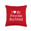 I Love My Peruvian Boyfriend Throw Pillow