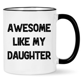 WENSSY Awesome Like My Daughter - Taza divertida para el día del padre, regalo de cumpleaños para papá de hija de 11 onzas, mango negro