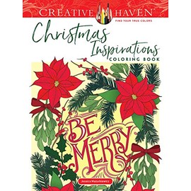 Creative Haven Christmas Inspirations Coloring Book (Creative Haven Coloring Books)