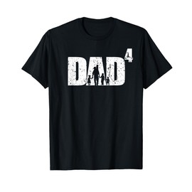 Dad hoch 4 proud father with 4 children quadruple dad T-Shirt