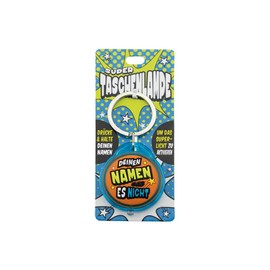 Super torch with title: "Deinen Namen gab es nicht" - Key pendant also for school bags - as a gift - individual with name and saying