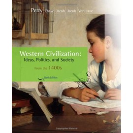Western Civilization: Ideas, Politics, and Society: Since 1400