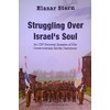The Struggling Over Israel's Soul: An Idf General Speaks of
