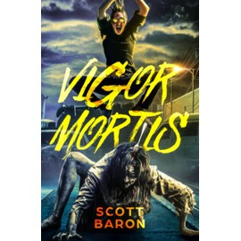 Vigor Mortis: A zombie apocalypse adventure