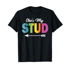 She's My Stud Lesbian Matching Couple Outfit Gift T-Shirt