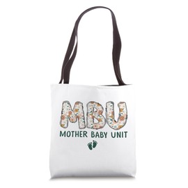 MBU Mother Baby Unit Floral Mother Baby Nurse Postpartum Tote Bag