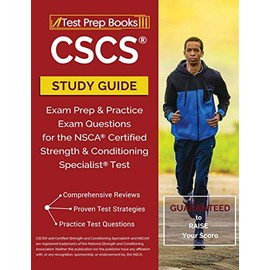 CSCS Study Guide: Exam Prep & Practice Exam Questions for the NSCA Certified Strength & Conditioning Specialist Test: Test Prep Books