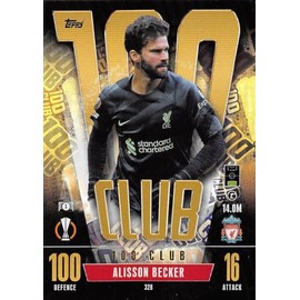 Match Attax Extra 2023 2024 Alisson Becker 100 Club Trading Card