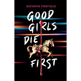 Good Girls Die First